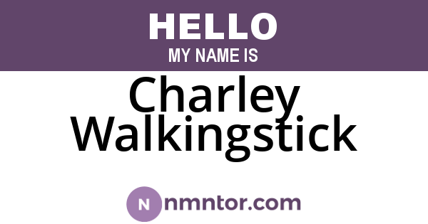 Charley Walkingstick