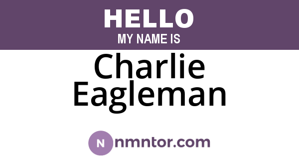 Charlie Eagleman
