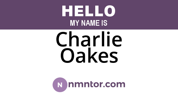 Charlie Oakes