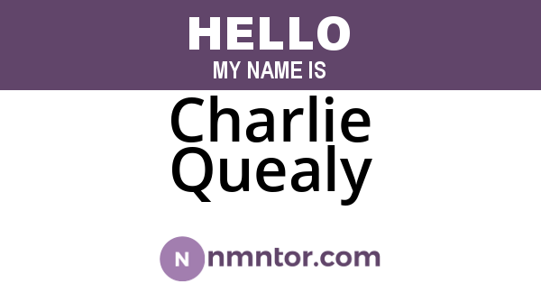 Charlie Quealy