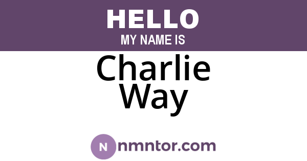 Charlie Way