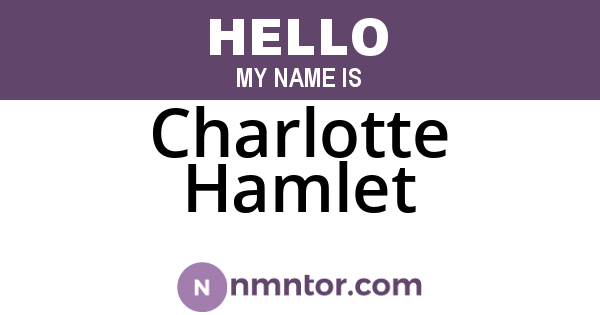Charlotte Hamlet