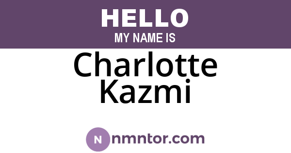 Charlotte Kazmi