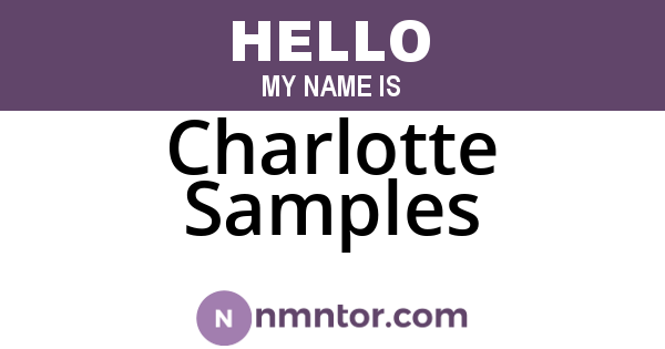 Charlotte Samples