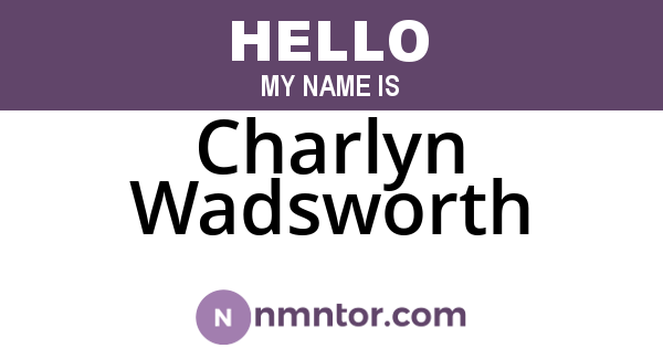 Charlyn Wadsworth