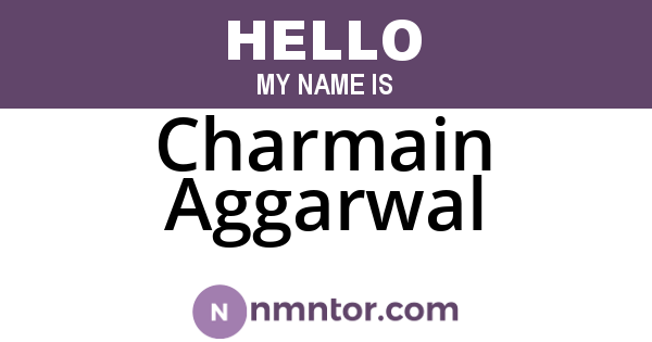 Charmain Aggarwal