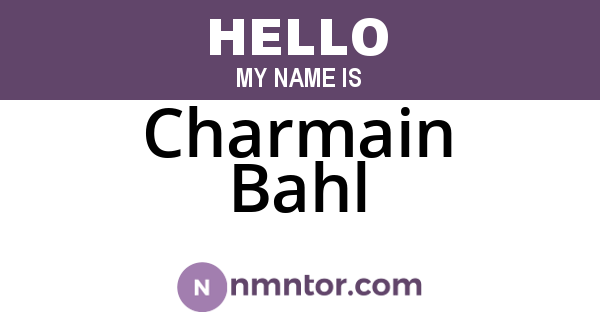 Charmain Bahl