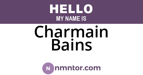 Charmain Bains