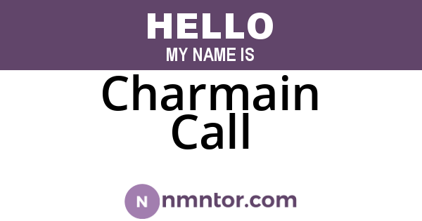 Charmain Call