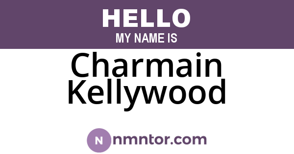 Charmain Kellywood