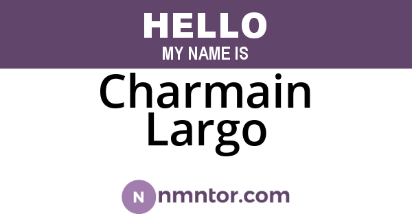 Charmain Largo