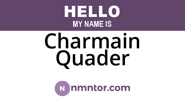 Charmain Quader