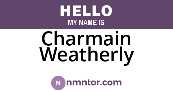 Charmain Weatherly