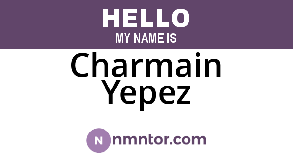 Charmain Yepez