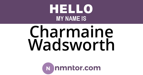 Charmaine Wadsworth