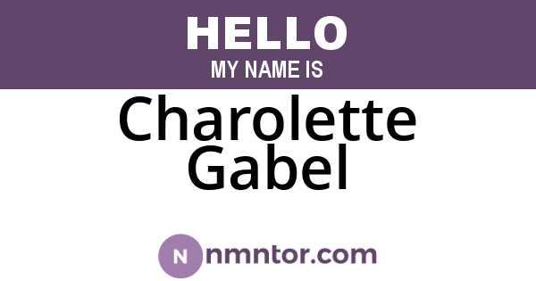 Charolette Gabel