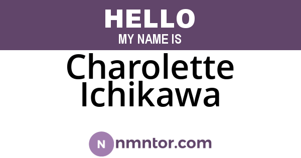 Charolette Ichikawa