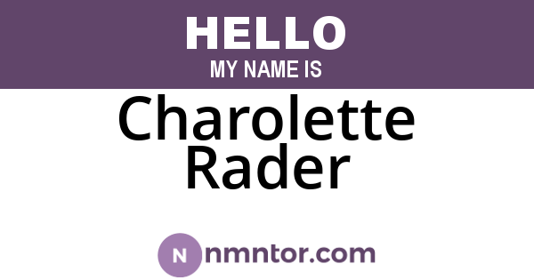 Charolette Rader