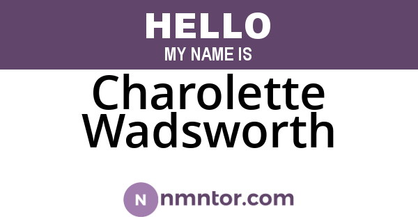 Charolette Wadsworth