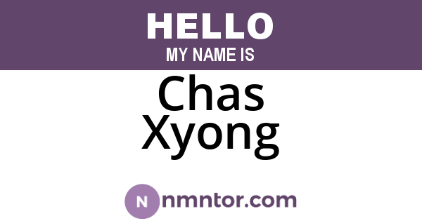 Chas Xyong