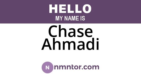 Chase Ahmadi
