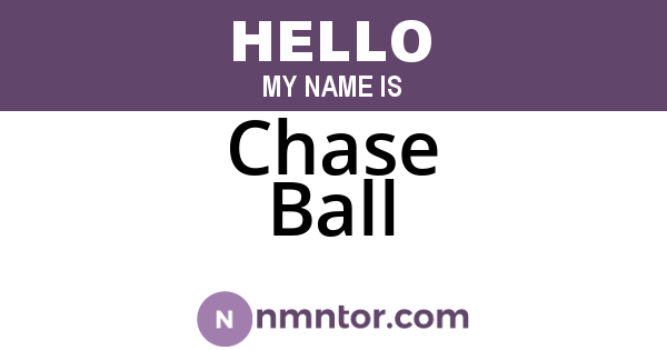 Chase Ball