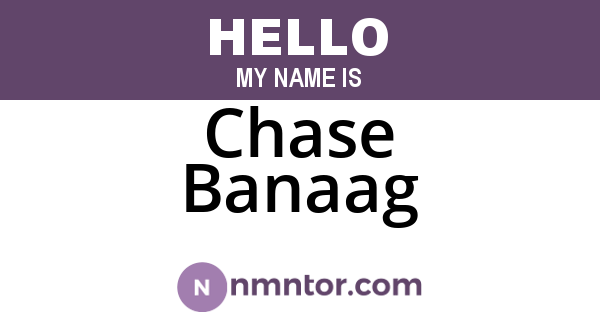 Chase Banaag