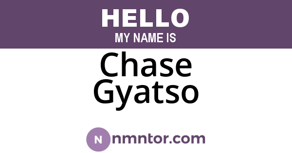 Chase Gyatso