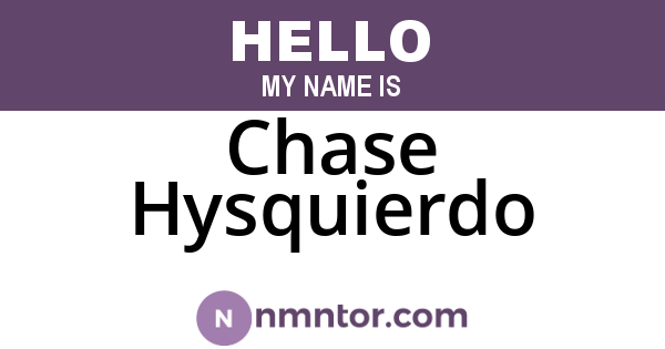 Chase Hysquierdo