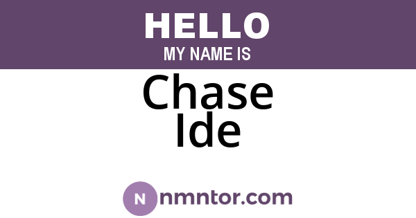 Chase Ide