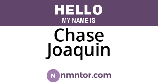 Chase Joaquin