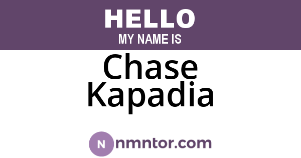 Chase Kapadia