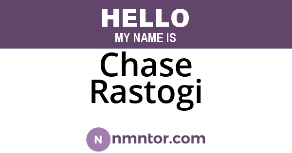 Chase Rastogi