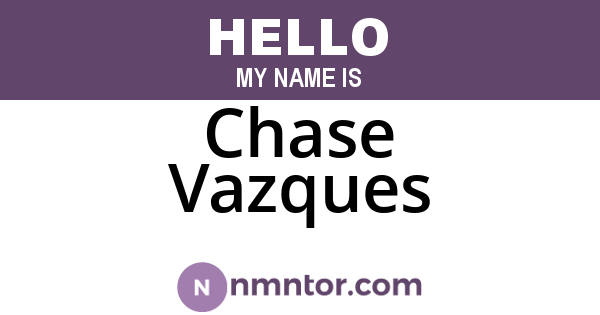 Chase Vazques