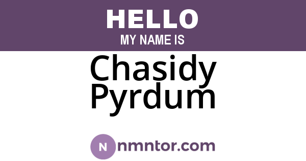 Chasidy Pyrdum