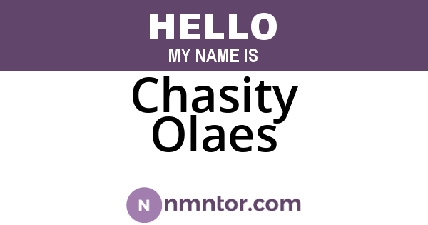Chasity Olaes