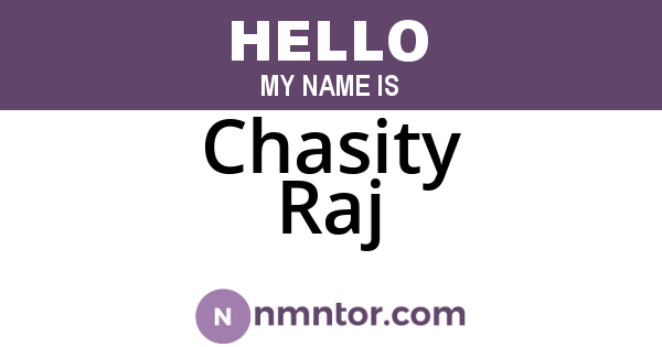 Chasity Raj