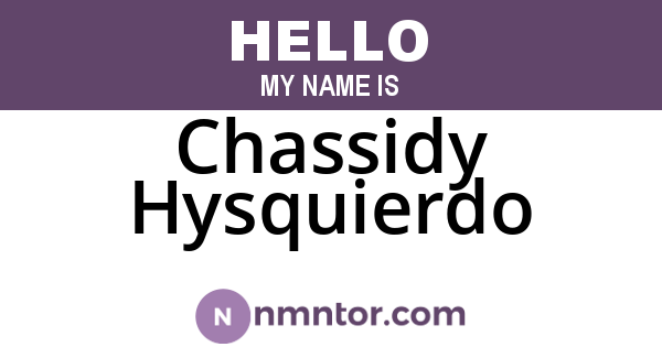 Chassidy Hysquierdo