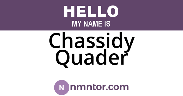 Chassidy Quader