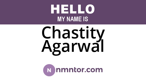 Chastity Agarwal