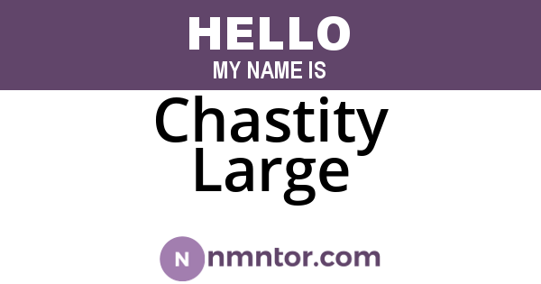 Chastity Large