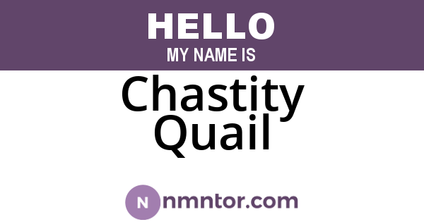 Chastity Quail