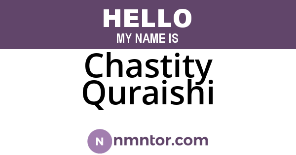 Chastity Quraishi
