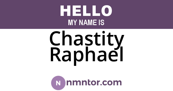 Chastity Raphael