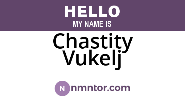 Chastity Vukelj