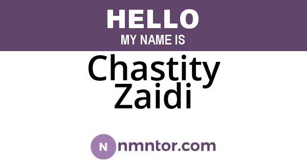 Chastity Zaidi