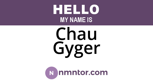 Chau Gyger