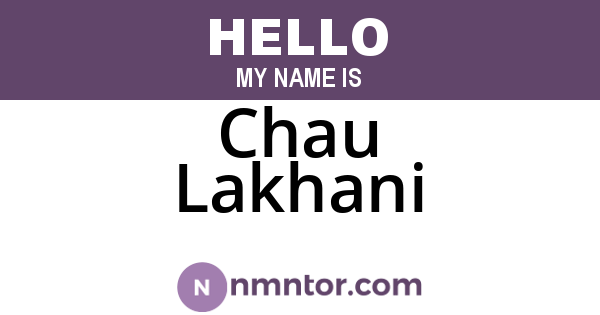 Chau Lakhani