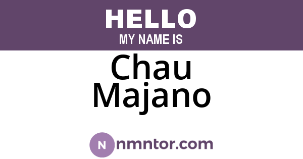 Chau Majano
