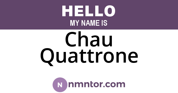 Chau Quattrone